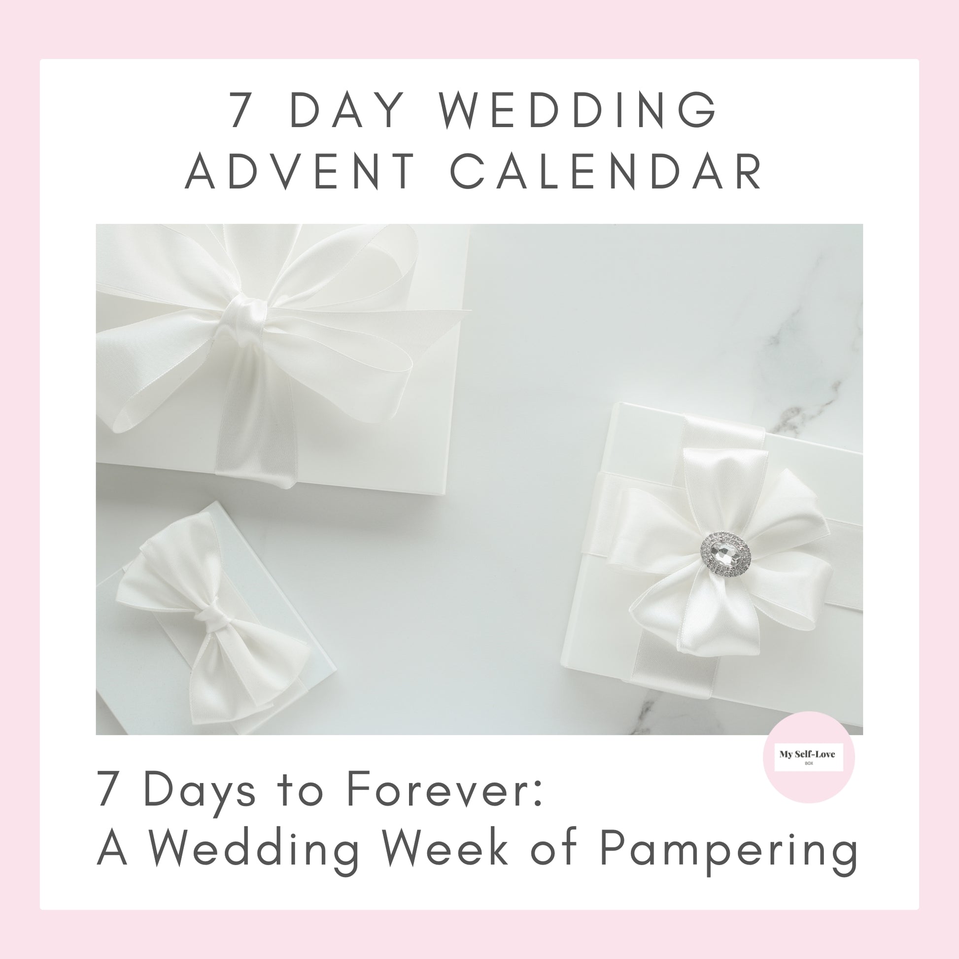 Wedding Advent Calendar | Luxury Bride to Be Pamper Gift Sets