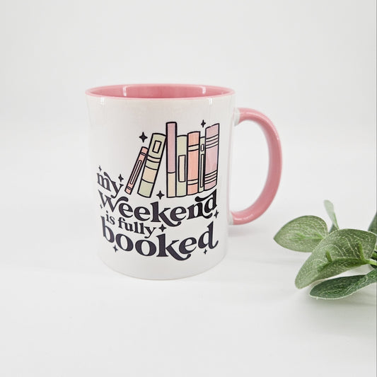 My Weekend Is Fully Booked Mug | Build Your Own Care Package For Her
