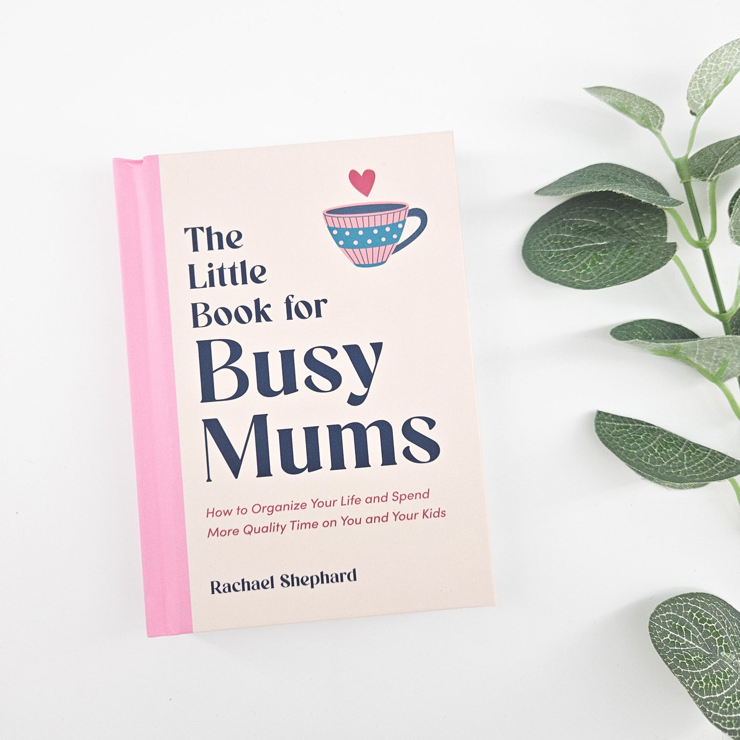 The Little Book for Busy Mums | Thoughtful Gift for Mums next day delivery